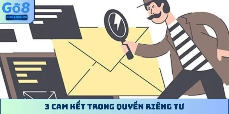 3 cam kết trong quyền riêng tư