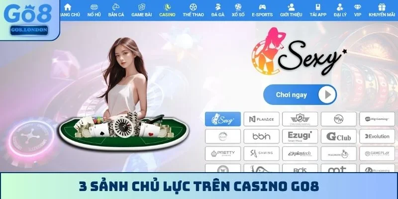 3 sảnh chủ lực trên casino GO8