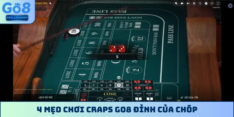 4 mẹo chơi Craps GO8 đỉnh của chóp