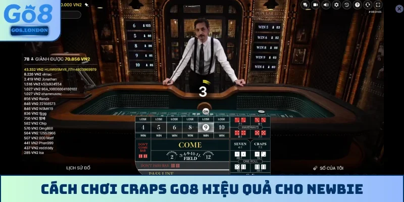 Cách chơi Craps GO8 hiệu quả cho newbie