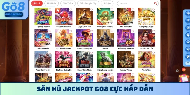 Săn hũ jackpot Go8 cực hấp dẫn