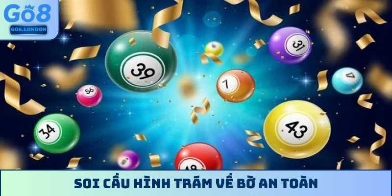 Soi cầu hình trám về bờ an toàn