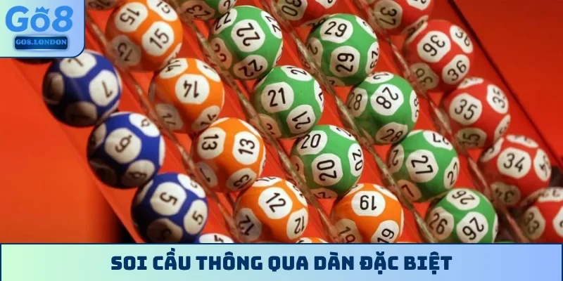 Soi cầu thông qua dàn đặc biệt